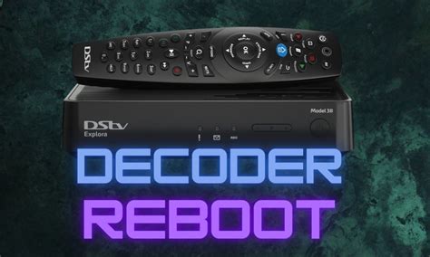 dstv decoder issues